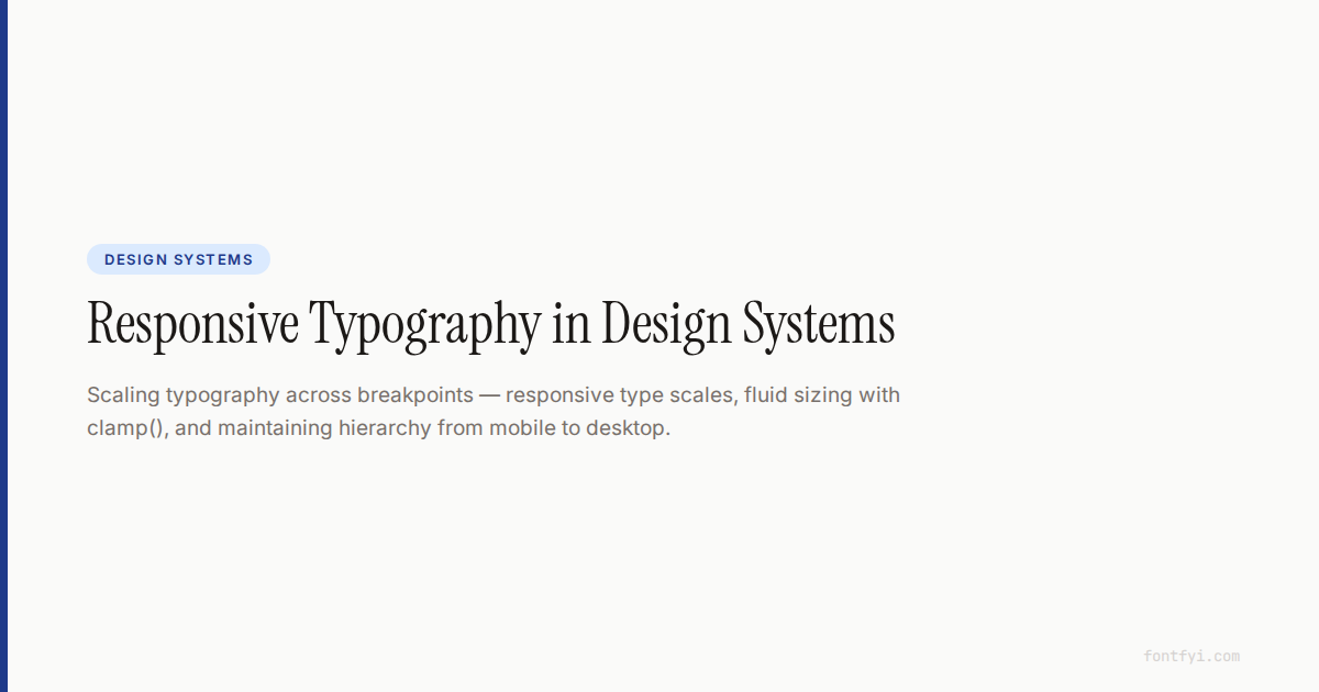 Responsive Typography in Design Systems — FontFYI