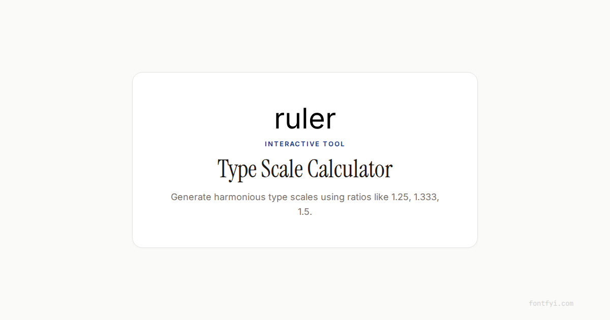 Type Scale Calculator — Free Typography Tool — FontFYI